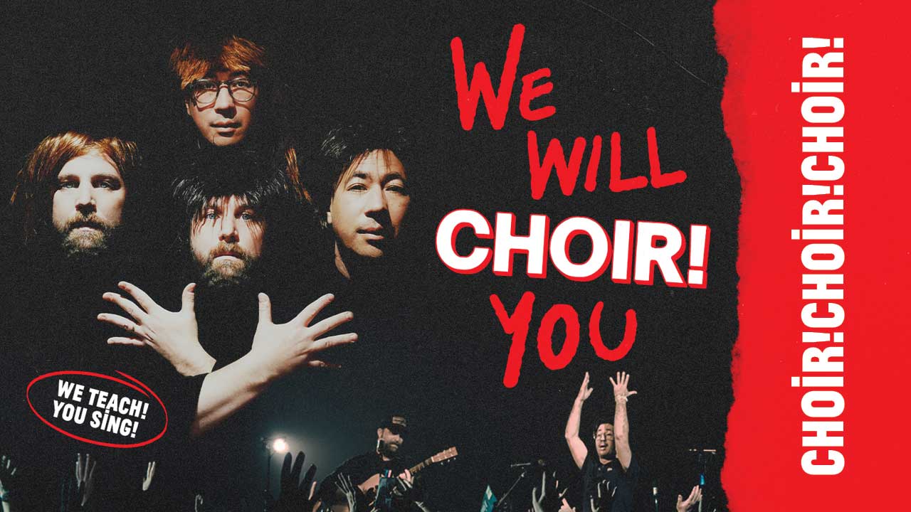 Choir! Choir! Choir!
