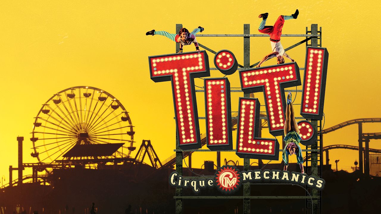Cirque Mechanics: Tilt!