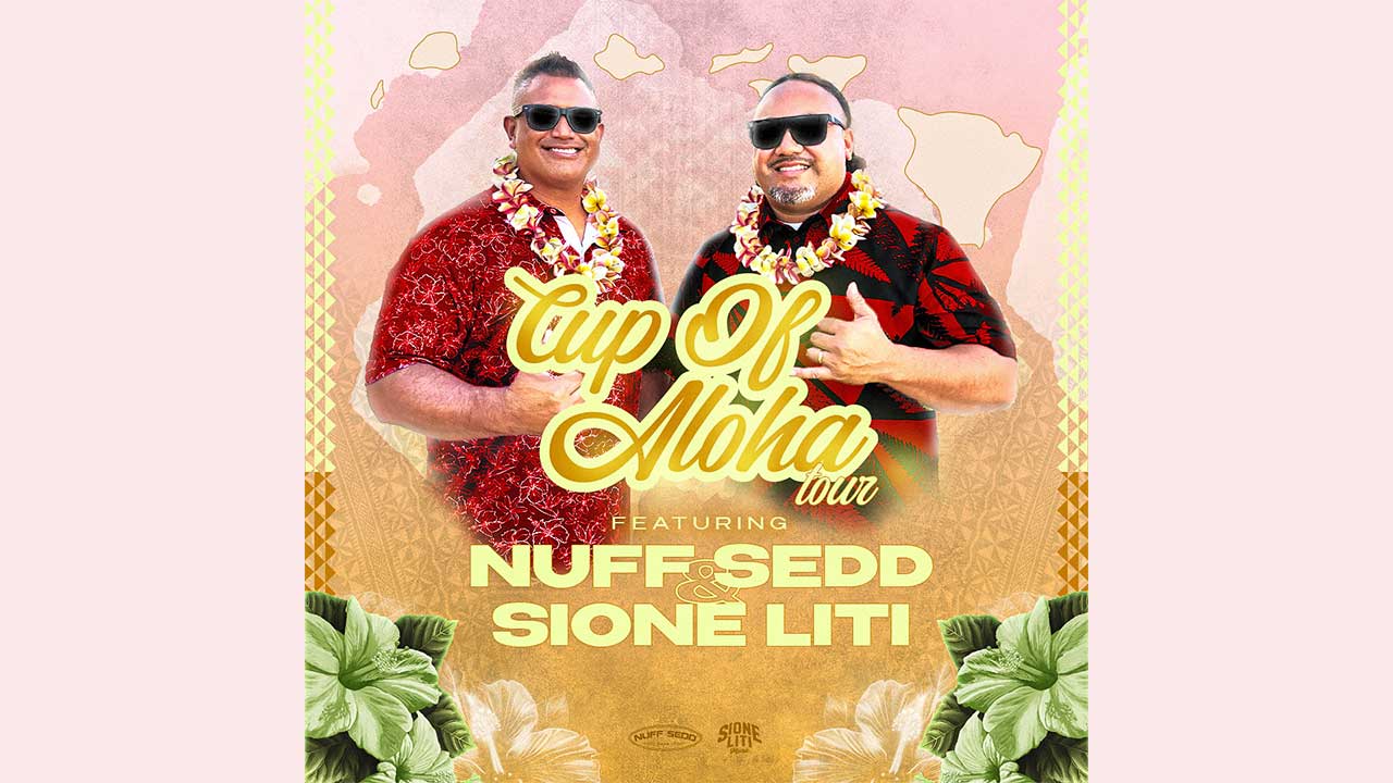 Nuff Sedd “Cup of Aloha” tour launch with Sione Liti